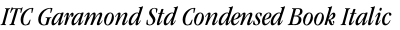 ITC Garamond Std Condensed Book Italic